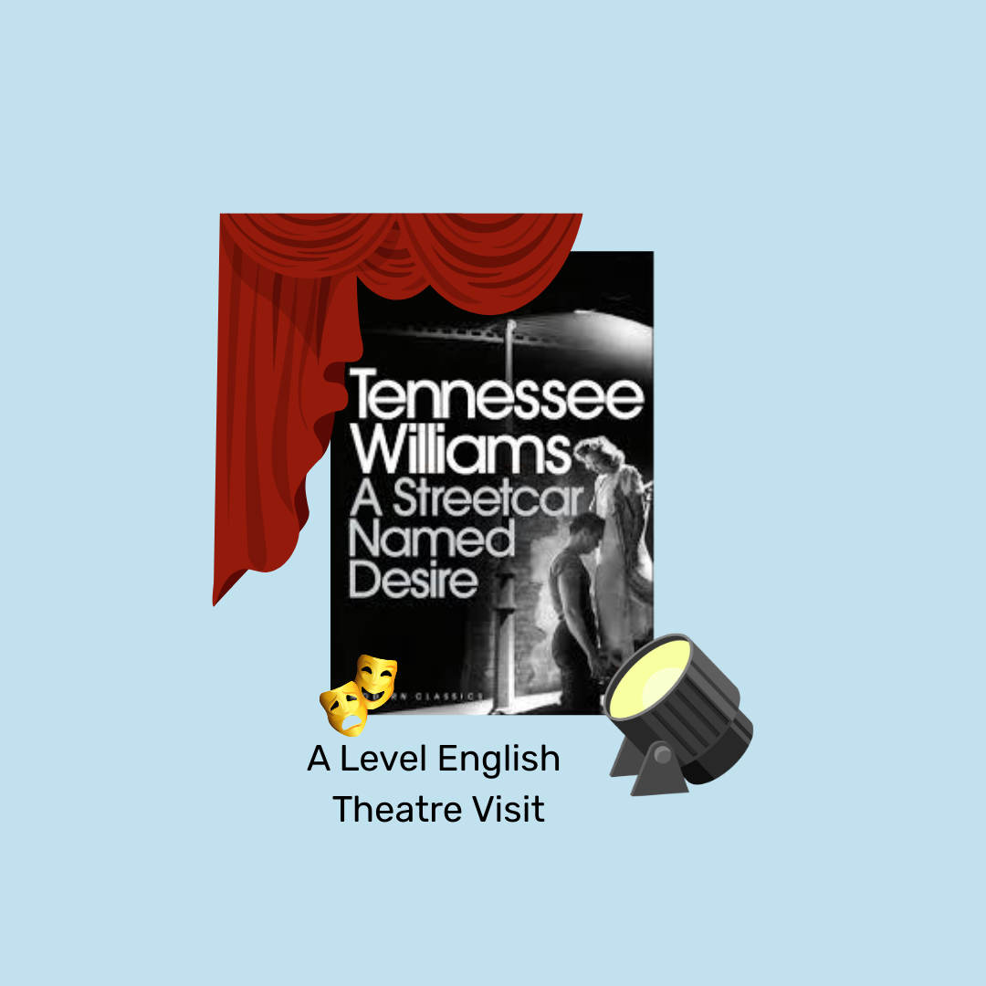 A Streetcar Named Desire- Student Review